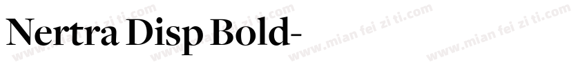 Nertra Disp Bold字体转换